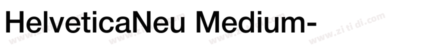 HelveticaNeu Medium字体转换 HelveticaNeu Medium字体转换